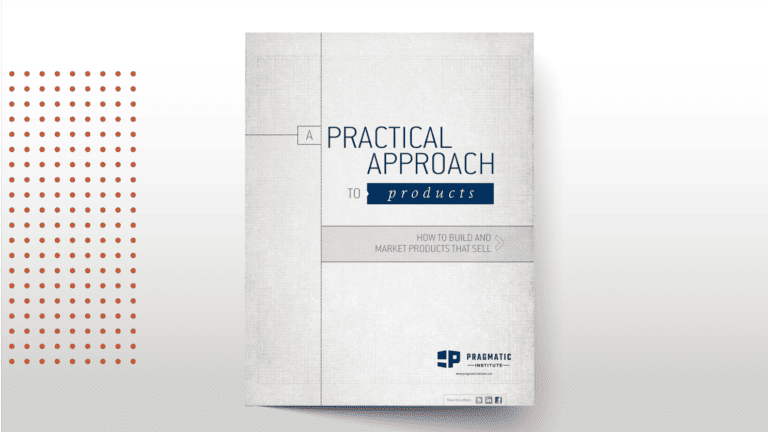A Practical Approach to Products eBook | Pragmatic Institute