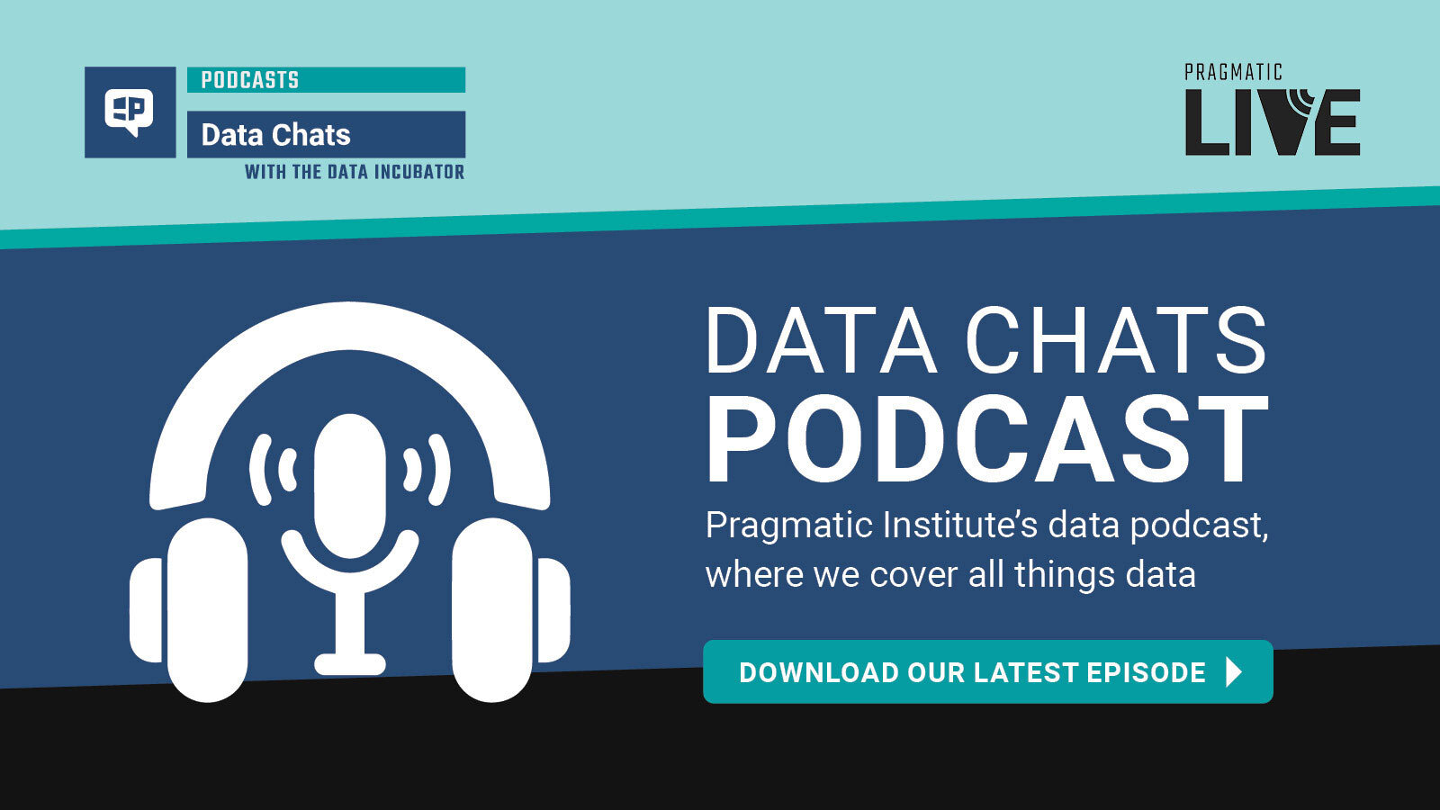 data_chats_podcast_by_pragmatic_institute_and_the_data_incubator