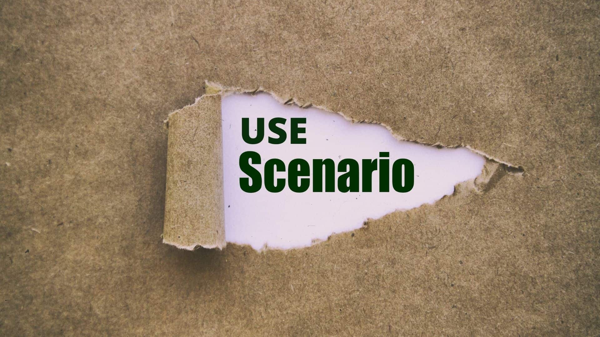 The image features the term use scenario being revealed underneath a ripped piece of paper