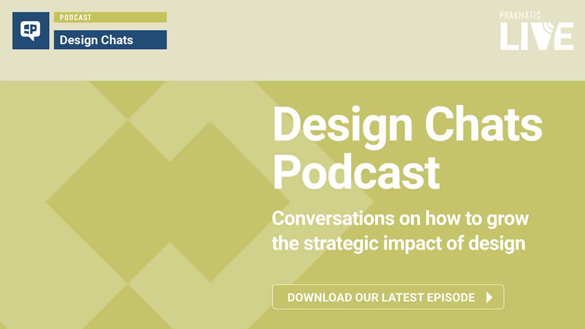 Pragmatic Institute Design Chats Podcast