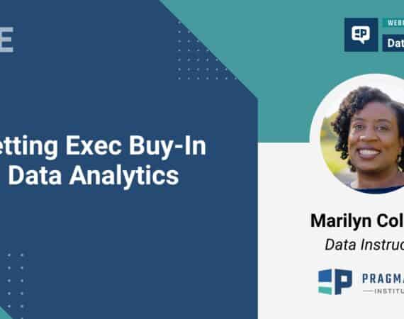 getting exec buy-in for data analytics with marilyn coleman