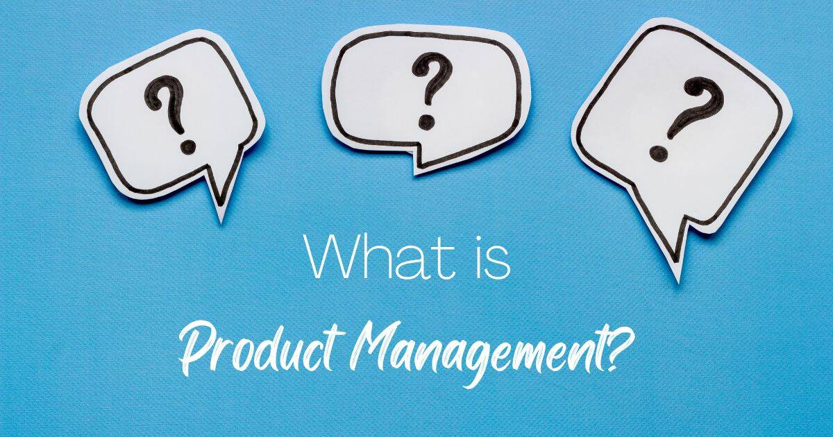 What is Product Management