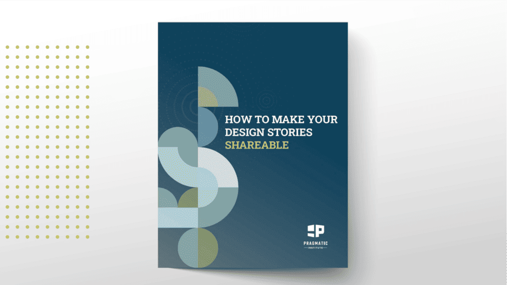 How to Make Your Design Stories Shareable