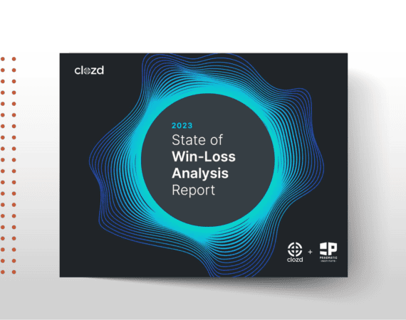 2023 State of Win-Loss Analysis: Key Insights and Trends