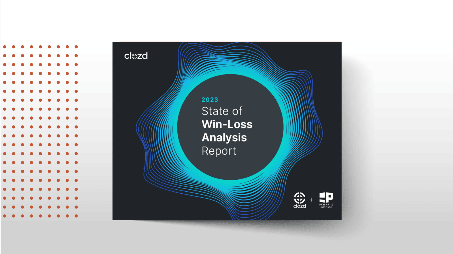 2023 State of Win-Loss Analysis: Key Insights and Trends