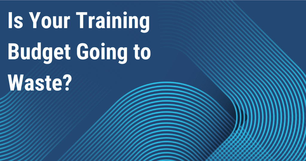 case study problem solving Is Your Training Budget Going to Waste?