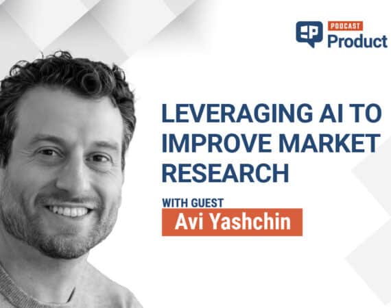 Leveraging AI and Behavioral Economics to Improve Market Research with Avi Yashchin