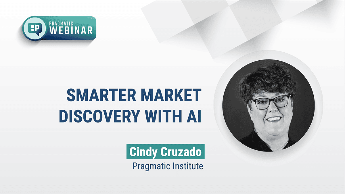 Pragmatic Institute Webinar: Smarter Market Decisions with AI