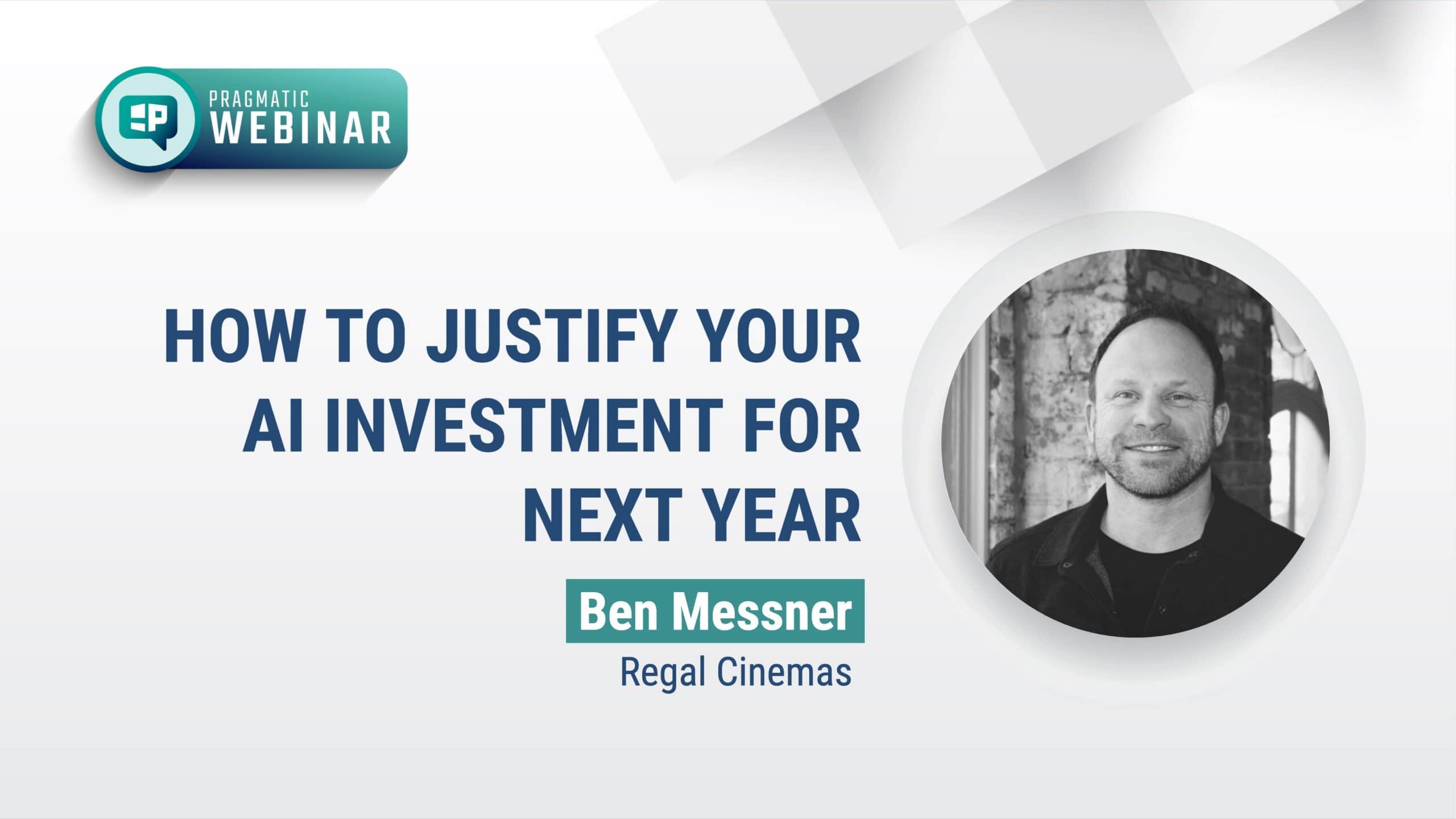 Pragmatic Institute Webinar: How to justify you AI investment for next year
