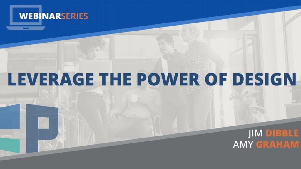 Leverage the Power of Design