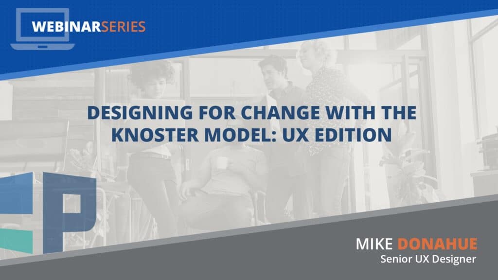 Designing for Change with the Knoster Model