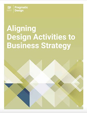 Aligning Design Activities to Business Strategy
